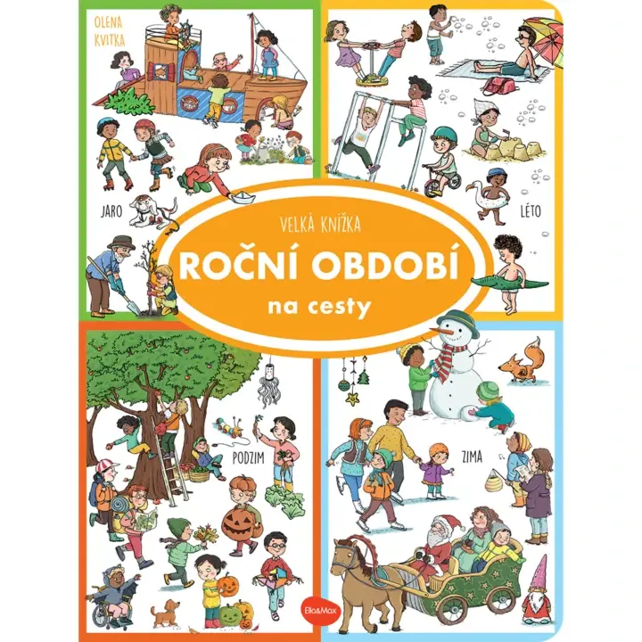 Objednat Nyní Ella&Max Na cesty velká knížka roční období